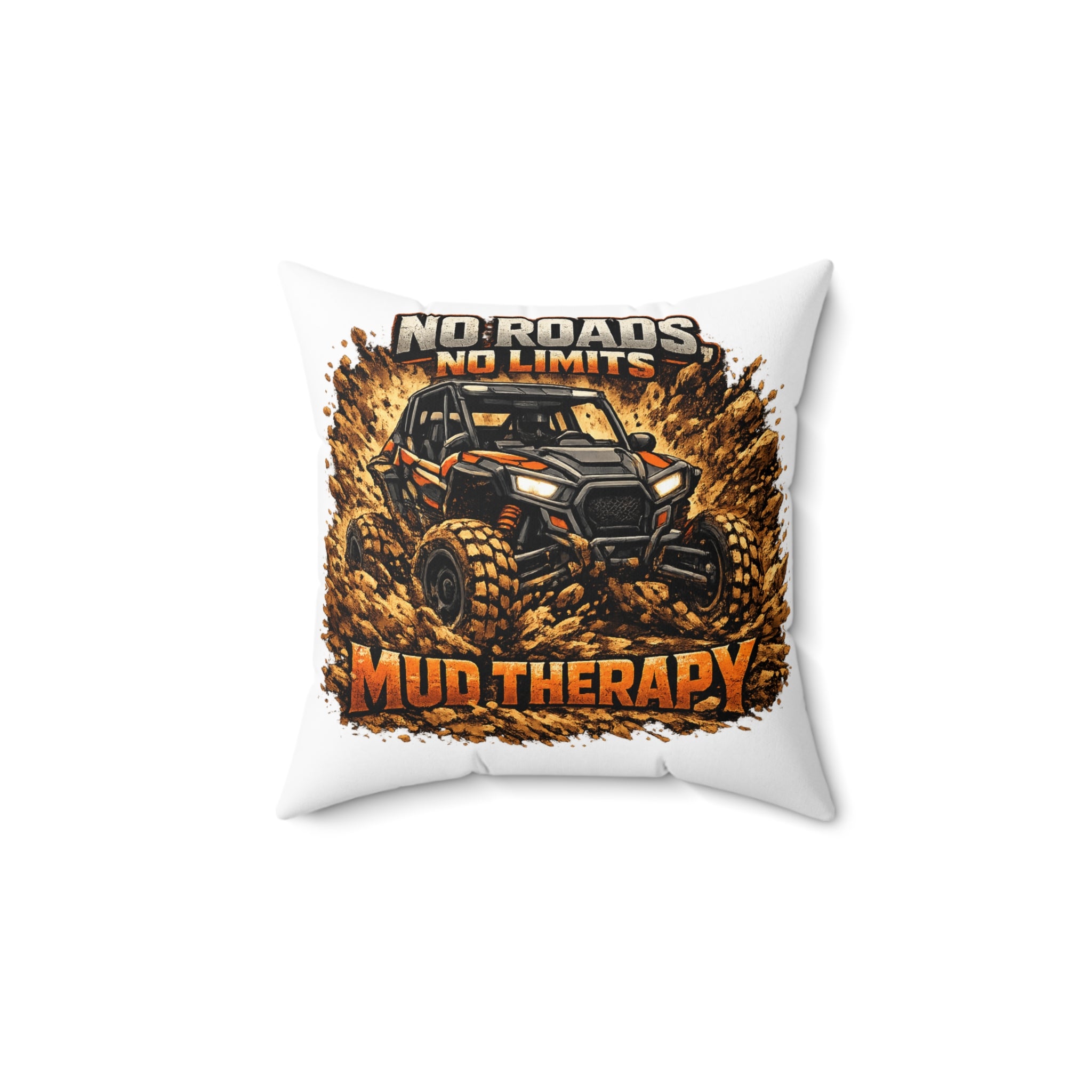 Mud Therapy Off-Road Pillow — "No Roads No Limits" UTV Mudding Throw Pillow